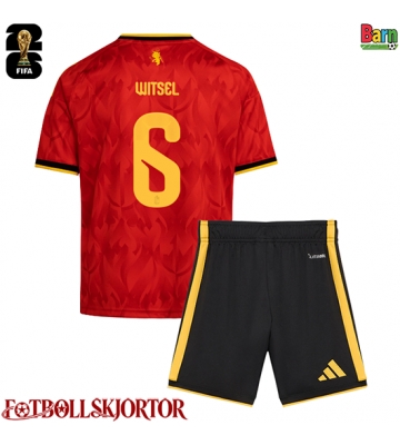 Belgien Axel Witsel #6 Hemmakläder Barn VM 2026 Kortärmad (+ Korta byxor)